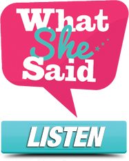 What she said podcast media logo